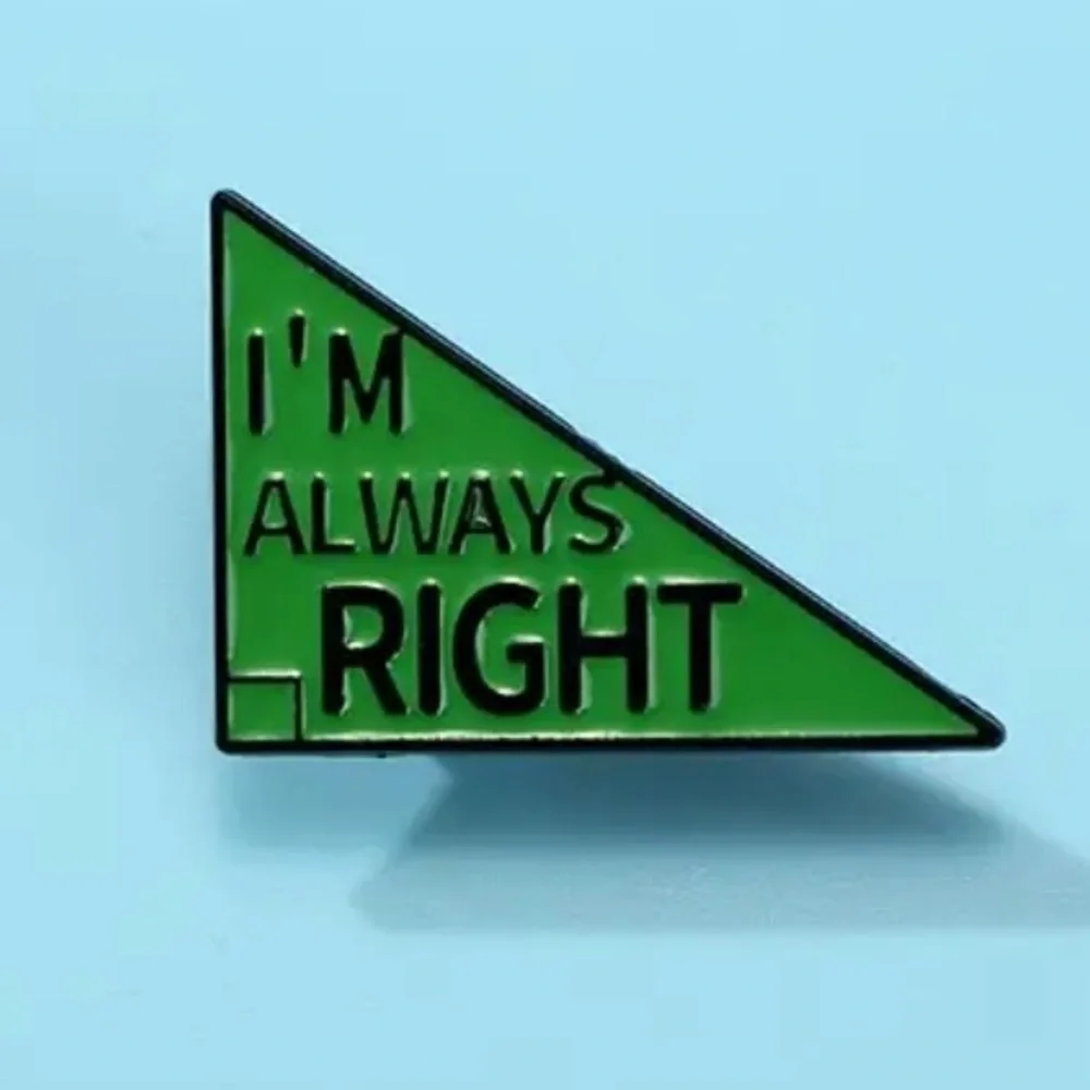 3/$25 Right Angle Triangle “I’m Always Right” Funny Geometric Shape Unisex